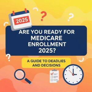 Medicare enrollment 2025